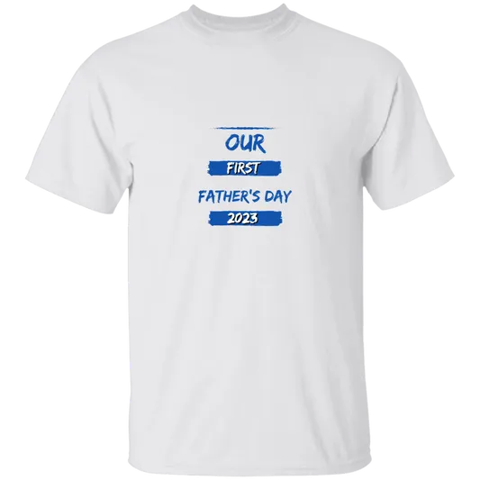 Adult Tee | Our First Father's Day | Unisex