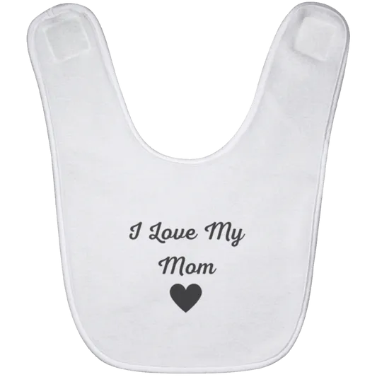 BABYBIB Baby Bib | I Love My Mom