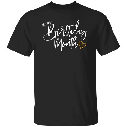 Birthday | T-Shirt | Birthday Month | Blk Tee