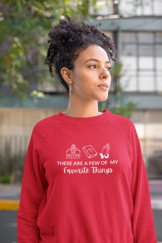Christmas Sweatshirt | Favorite Things | Faith