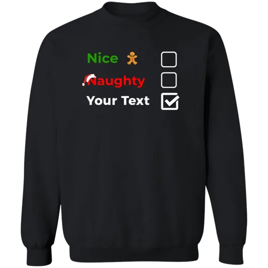 Christmas Sweatshirt | Nice, Naughty, Customize
