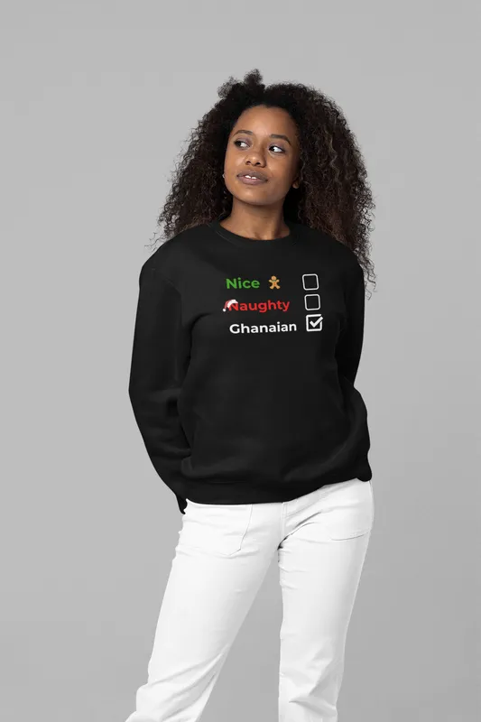 Christmas Sweatshirt | Nice, Naughty, Ghanaian