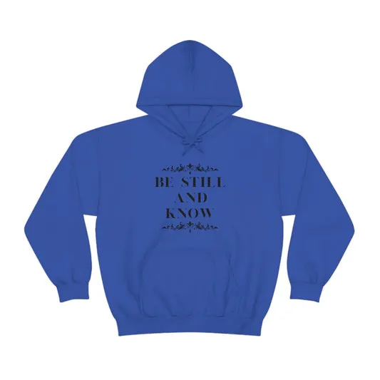 Hoodie | Unisex | Be Still and Know | Assorted Colors